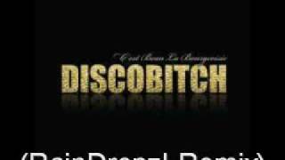 Discobitch  Cest beau la bourgeoisie RainDropz Remix [upl. by Tavis]