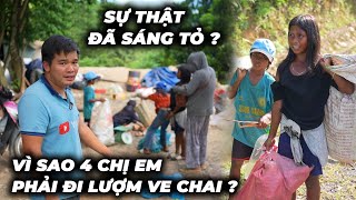 Trọng Tìm Đến Tận Nhà 4 Chị Em Lượm Ve Chai Và Hoàn Cảnh Thật Sự Thế Nào [upl. by Malti]