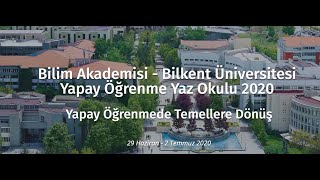 Bilkent Üniversitesi amp Bilim Akademisi Yapay Öğrenme Yaz Okulu Açılış Konuşması Selim Aksoy [upl. by Jeavons165]