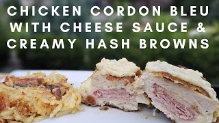 Chicken Cordon Bleu with Cheese Sauce amp Creamy Hash Browns [upl. by Annawek]