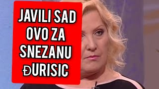 JAVILI SAD OVO ZA SNEZANU ĐURISIC U ŠOKU SVI [upl. by Lala]