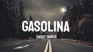 Gasolina Lyrics Get Ready to Fuel Your Music Vibesquot [upl. by Arimaj]