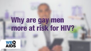 AskTheHIVDoc Why Are Gay Men at Greater Risk for HIV [upl. by Emiatej545]