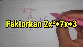 Faktorkan 2x pangkat 2  7x  3  Pemfaktoran kelas 9 SMP [upl. by Agace32]