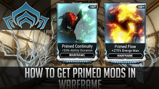 How to get Primed Mods in Warframe [upl. by Oniotna]