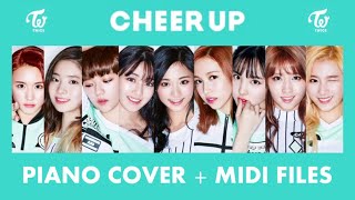 TWICE  CHEER UP Piano Cover  Midi Files [upl. by Ayisan]