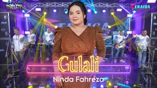 GULALI  Ninda Fahreza  OM ERAISA  Live Record Studio [upl. by Bocaj811]