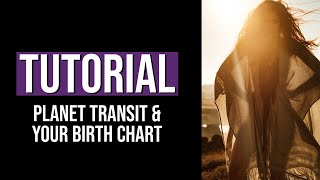 ASTROLOGY TUTORIAL How to look at a planet’s transit in your Natal Chart [upl. by Woody]