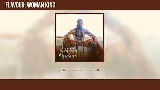 Flavour  Woman King Official Audio [upl. by Fast]