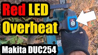 Makita DUC254 battery chainsaw Overheating issue Red LED no fan inside [upl. by Ada]