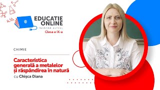 Chimie clasa a IXa Caracteristica generală a metalelor și răspândirea în natură [upl. by Laughlin368]