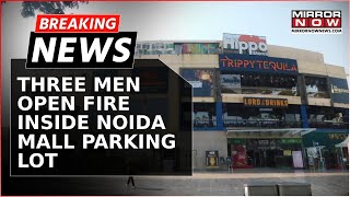 Watch Three Men Open Fire Inside Noida Mall Parking Lot After Bar Fight  Breaking News [upl. by Kaitlyn]