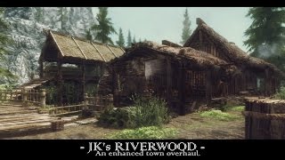 TES V  Skyrim Mods JKs Riverwood [upl. by Iarised]