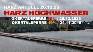 HARZ HOCHWASSER OKERTALSPERRE AKTUELL 26122023 HARZ NEWS [upl. by Clemen]