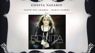 Ednita Nazario  Tanto Nos Amamos [upl. by Steve]