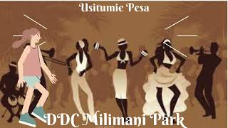 DDC Milimani  Usitumie Pesa [upl. by Oliver]