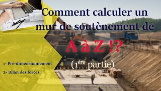 Calcul dun mur de soutènement en béton armé  Épisode N°01 [upl. by Nnewg300]