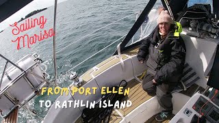 EP11 Sailing Marisa from Port Ellen to Rathlin Island in Hunter legend 376 [upl. by Osyth]