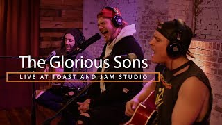 The Glorious Sons Live at Toast and Jam Studio Full Session [upl. by Areid]