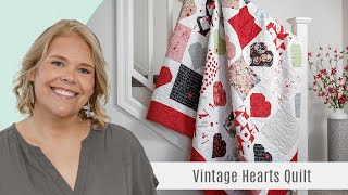 How to Make a Vintage Hearts Quilt  Free Quilting Tutorial [upl. by Jerman]