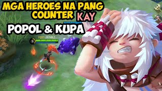 MGA HEROES NA PANG COUNTER KAY POPOL AND KUPA  HOW TO COUNTER POPOL AND KUPA  MLBB [upl. by Dyrraj746]