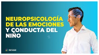 NEUROPSICOLOGÍA de la CONDUCTA INFANTIL y las EMOCIONES [upl. by Alyda287]