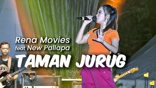 RENA MOVIES feat New Pallapa  TAMAN JURUG  Live in OAOE Festival Ecopark Ancol ❤️‍🔥 [upl. by Hannahc86]