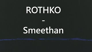 Rothko  Smeethan [upl. by Landa]