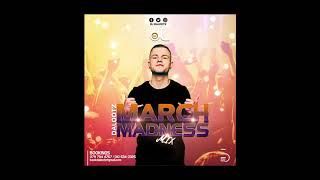 March Madness Mixed by Dalootz [upl. by Smitt]