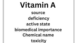 CV B 009 SourceBiomedical importance Active formExcess and deficiency of vitamin A easy concept [upl. by Emmaline]