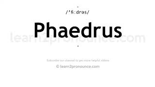 How to pronounce Phaedrus  English pronunciation [upl. by Laitselec]