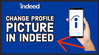 How To Change Profile Picture In Indeed 2024 [upl. by Eirffej]