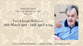 The Requiem Mass for the Repose of the soul of Patrick Joseph McGarvey [upl. by Leuqer]