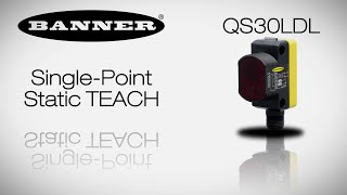 Banner QS30LDL SinglePoint TEACH [upl. by Azaria]