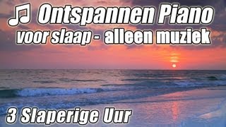 Ontspanning Piano klassieke muziek ontspannende voor baby slaap ontspannen schrijfmuziek [upl. by Riegel]