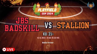 Playfield Cup 2024 JBS BADSKILL vs STALLION  KU 35 [upl. by Ivek561]