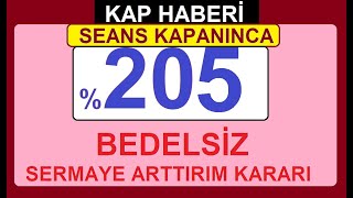 SEANS KAPANINCA GELEN 5 BEDELSİZ SERMAYE ARTTIRIMI KARARI  BİST BORSA HİSSE PARA ŞİRKET KÂR [upl. by Frisse]