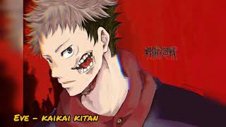 Jujutsu kaisen OP1 Eve  kaikai kitan with Lyrics [upl. by Jessamine]