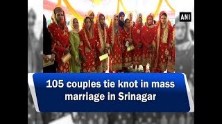 105 couples tie knot in mass marriage in Srinagar  Jammu amp Kashmir News [upl. by Theo]