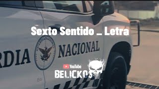 Sexto Sentido  Letra GuardiaNacional [upl. by Dammahum167]