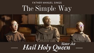 Hail Holy Queen  Sister Act cover  Father George and Johnny and Father Manuel [upl. by Itsrejk]