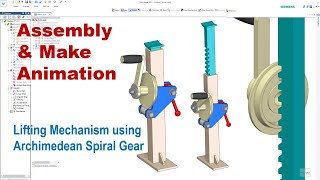 Solid Edge Motion  Assembly amp Make Animation Lifting Mechanism using Archimed Spiral Gear [upl. by Doersten238]