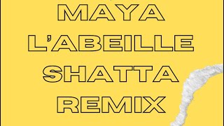 Maya l’abeille Shatta remix [upl. by Cicily]