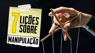 7 Lições de Manipulação Persuasão [upl. by Gile]