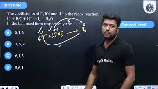 The coefficients of IIO3 and H in the redox reaction IIO3HamprarrI2H2O ampnbsp In the b [upl. by Erehs]