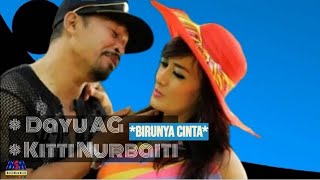 DAYU AG FEAT KITTI NURBAITI  BIRUNYA CINTA OFFICIAL MUSIC VIDEO LYRICS [upl. by Segroeg]