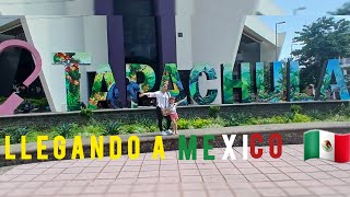 🇨🇺nuestros primeros días en MÉXICO TAPACHULA 🇲🇽 Ésto pasó [upl. by Kimmel131]