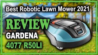 Gardena 4077 R50Li Robotic Lawn Mower Review  Best Robotic Lawn Mower 2021 [upl. by Runck]