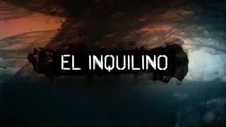 El Inquilino Trailer [upl. by Gnex]