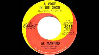 1967 Al Martino  A Voice In The Choir mono 45 [upl. by Nhguavaj]